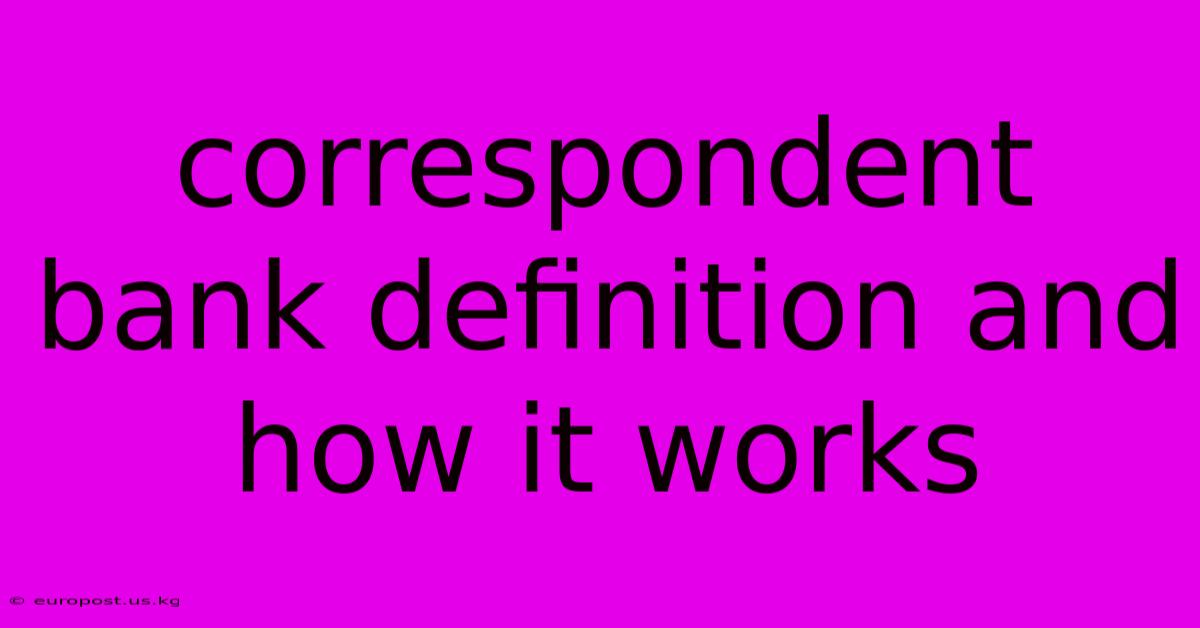 Correspondent Bank Definition And How It Works