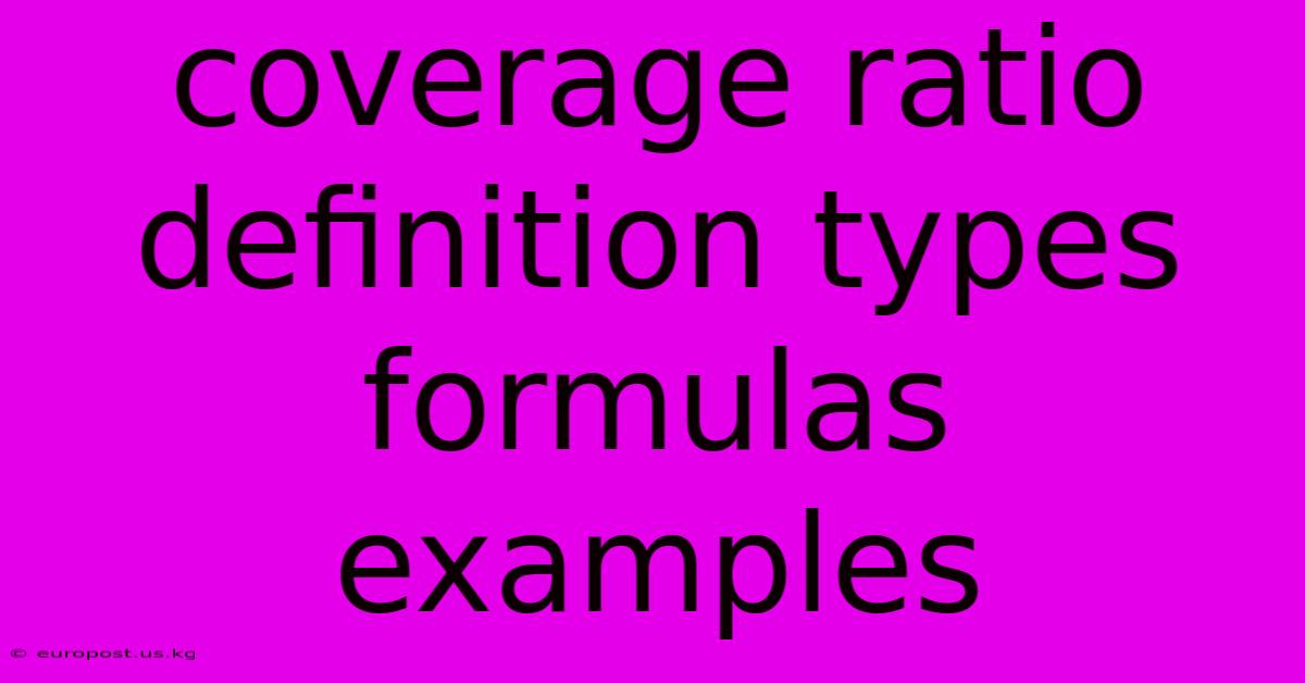 Coverage Ratio Definition Types Formulas Examples