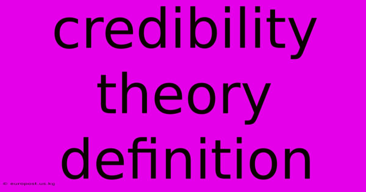 Credibility Theory Definition