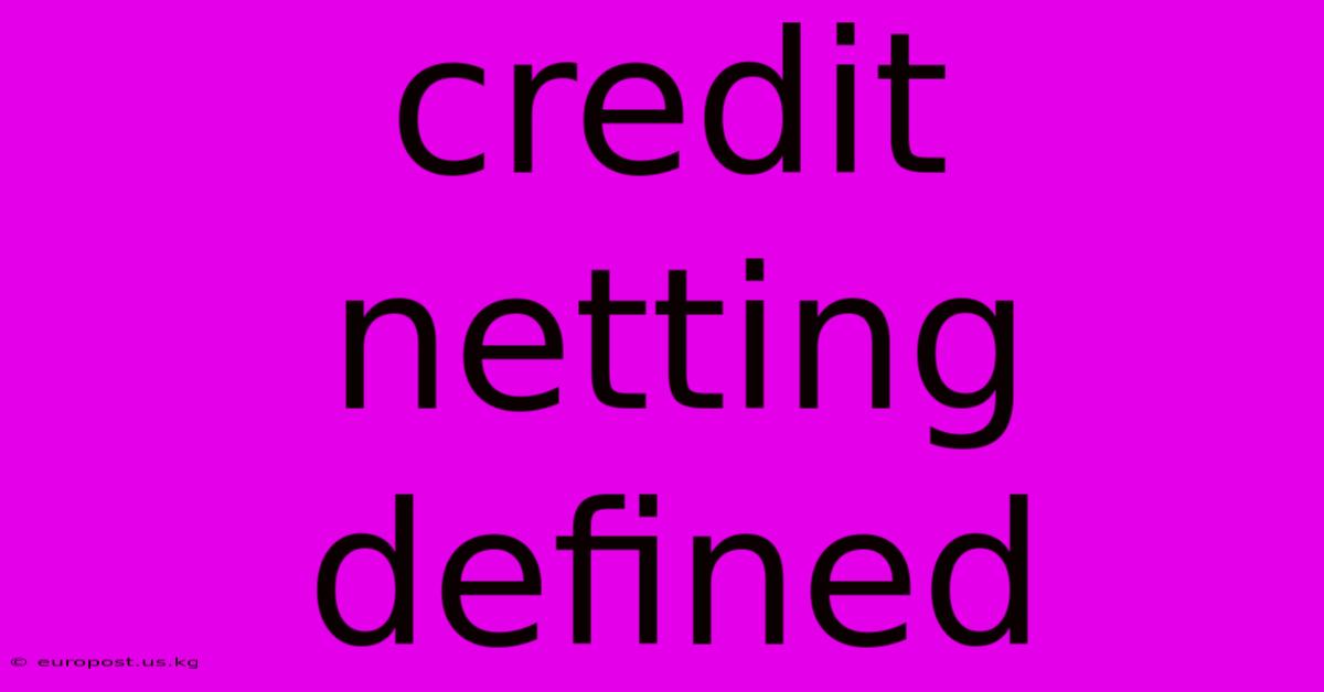 Credit Netting Defined