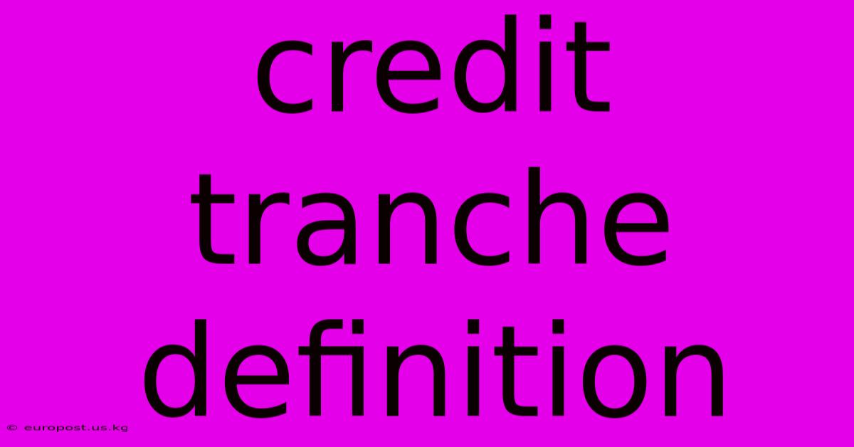 Credit Tranche Definition