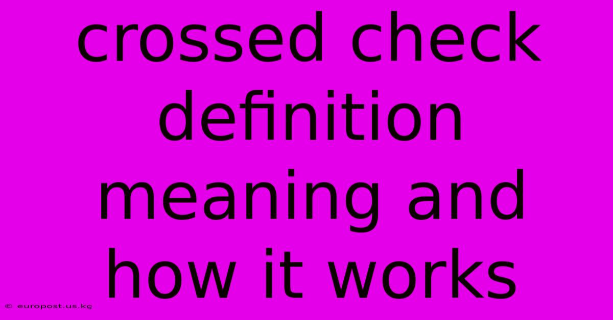 Crossed Check Definition Meaning And How It Works