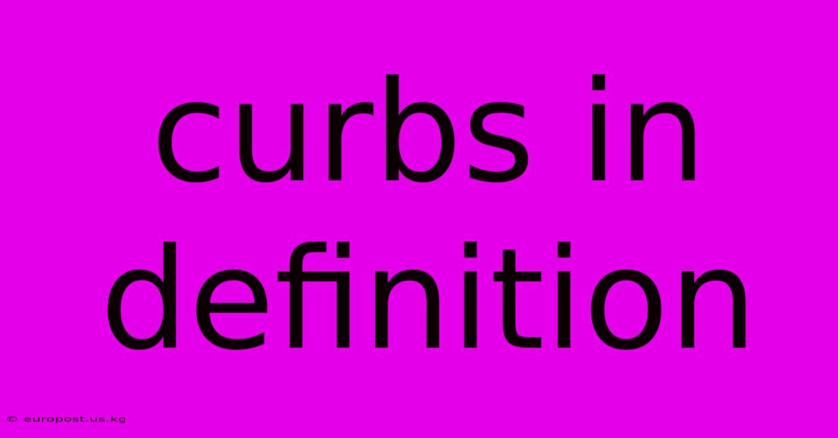 Curbs In Definition