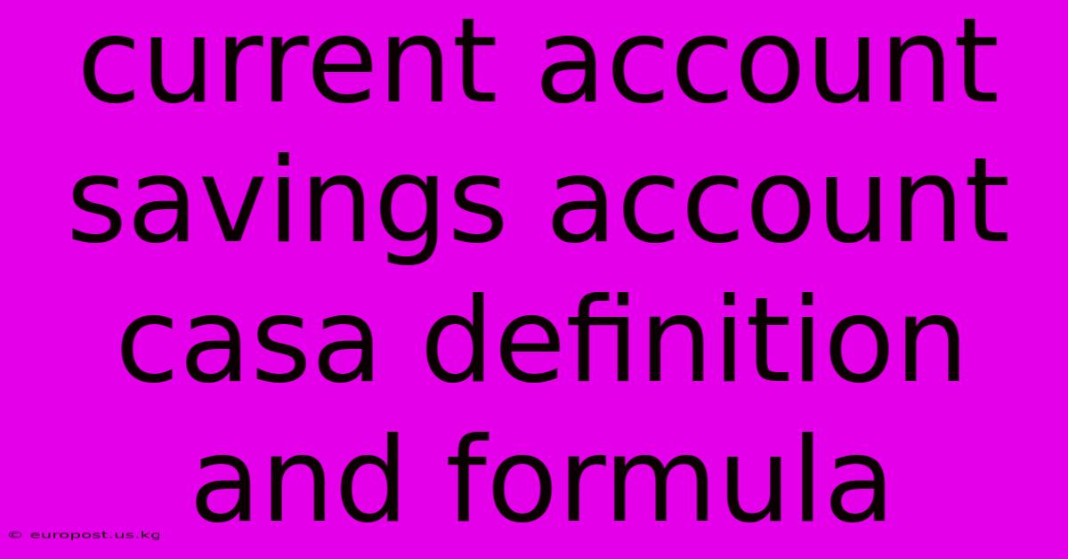 Current Account Savings Account Casa Definition And Formula