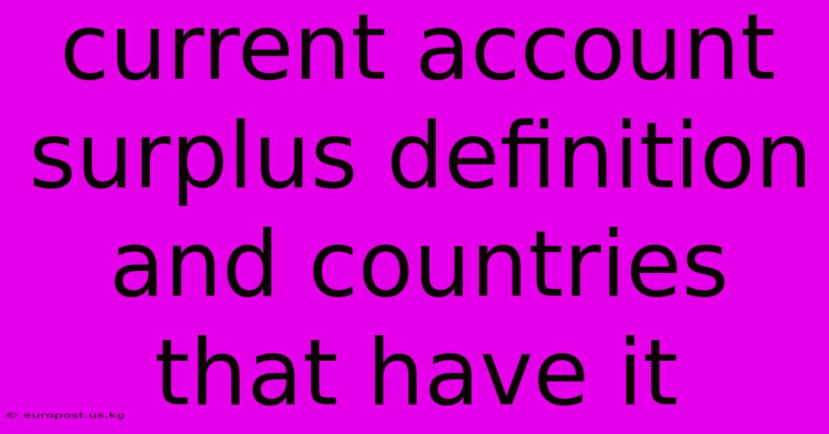 Current Account Surplus Definition And Countries That Have It