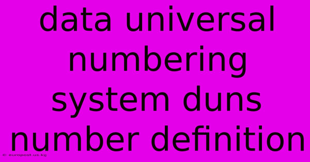 Data Universal Numbering System Duns Number Definition