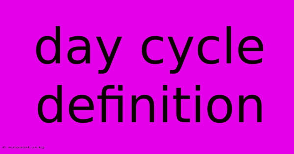 Day Cycle Definition