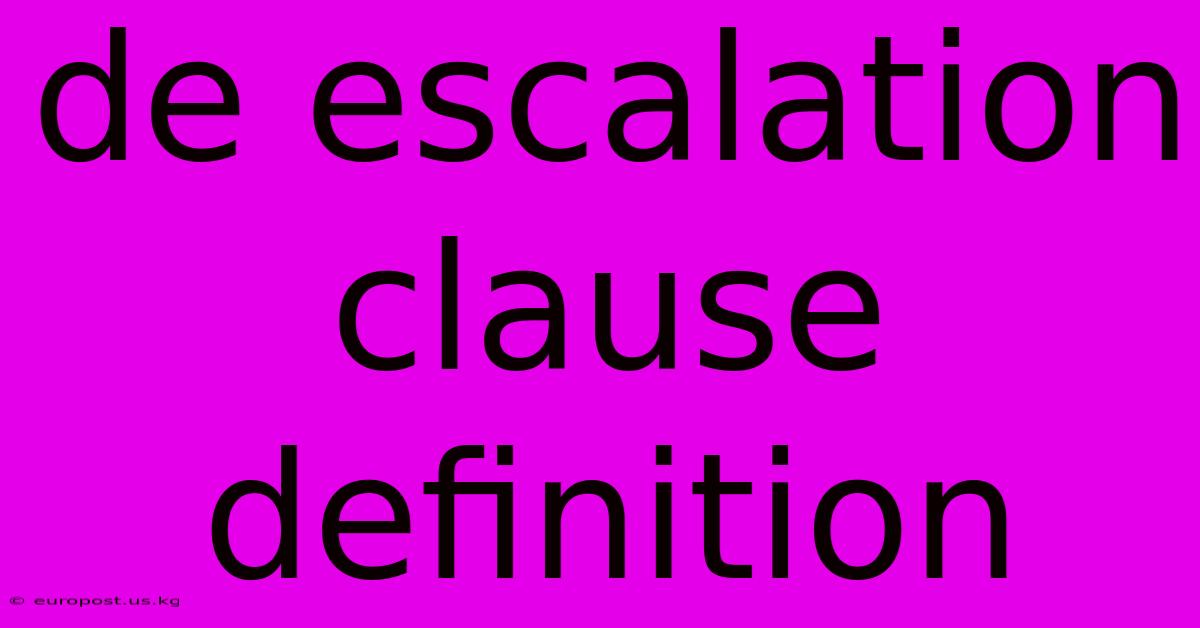 De Escalation Clause Definition