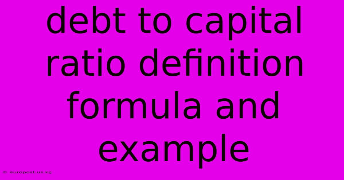 Debt To Capital Ratio Definition Formula And Example