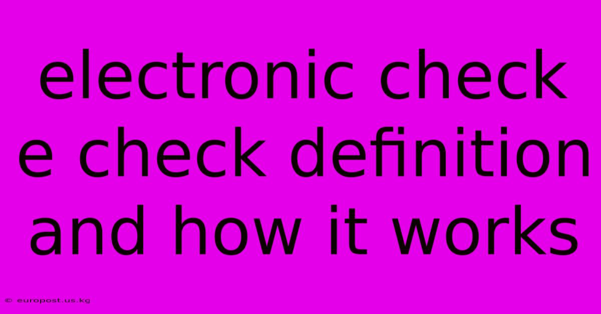 Electronic Check E Check Definition And How It Works