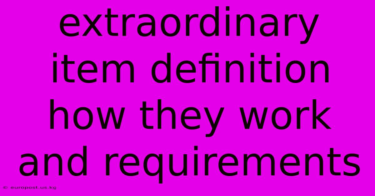 Extraordinary Item Definition How They Work And Requirements