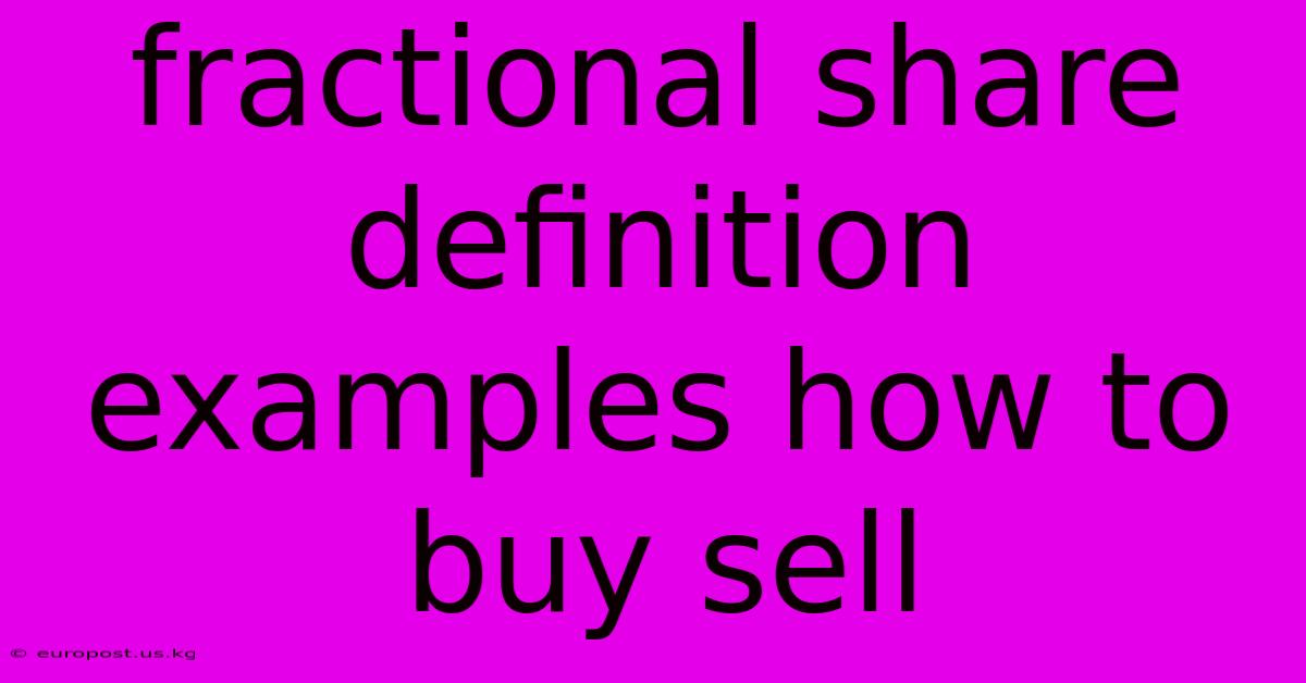 Fractional Share Definition Examples How To Buy Sell