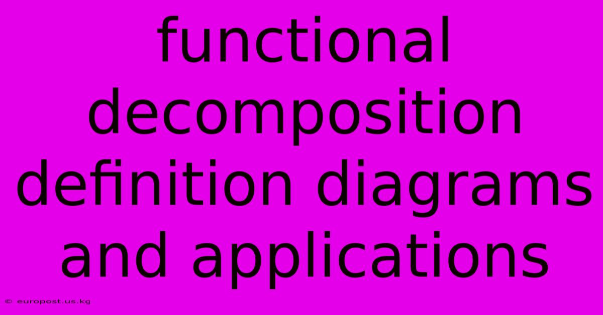 Functional Decomposition Definition Diagrams And Applications