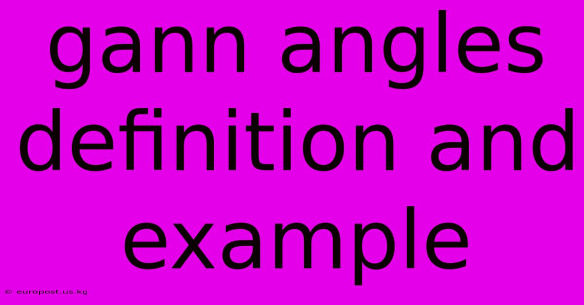 Gann Angles Definition And Example