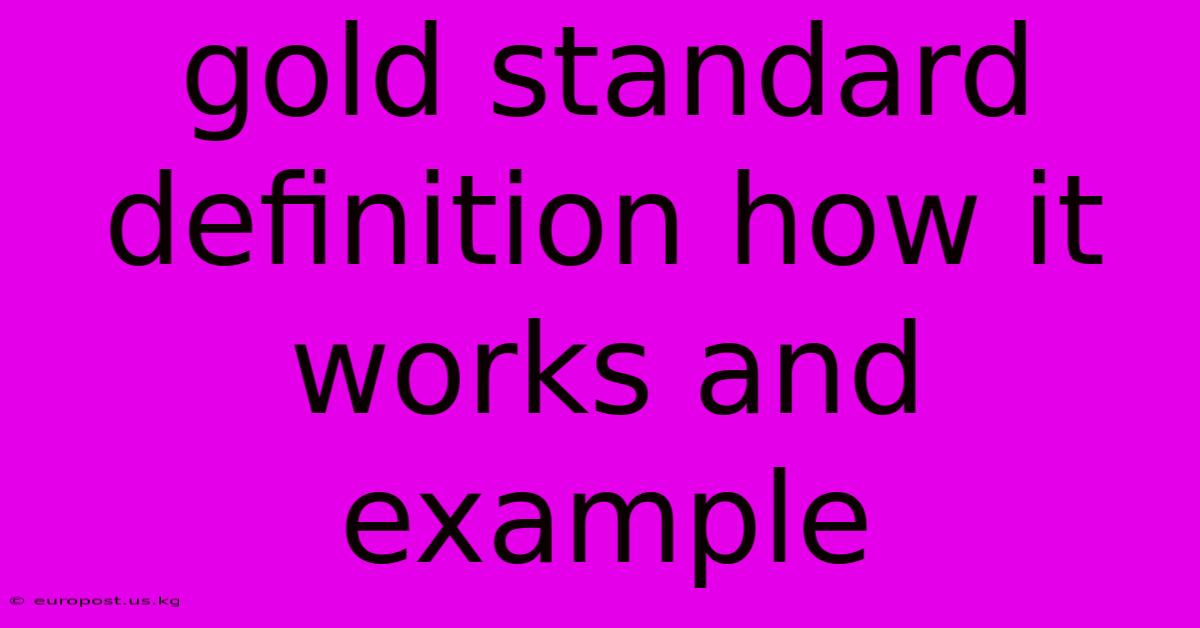 Gold Standard Definition How It Works And Example