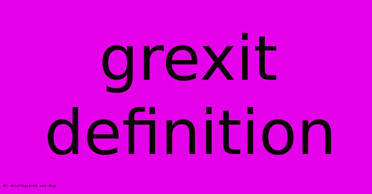 Grexit Definition