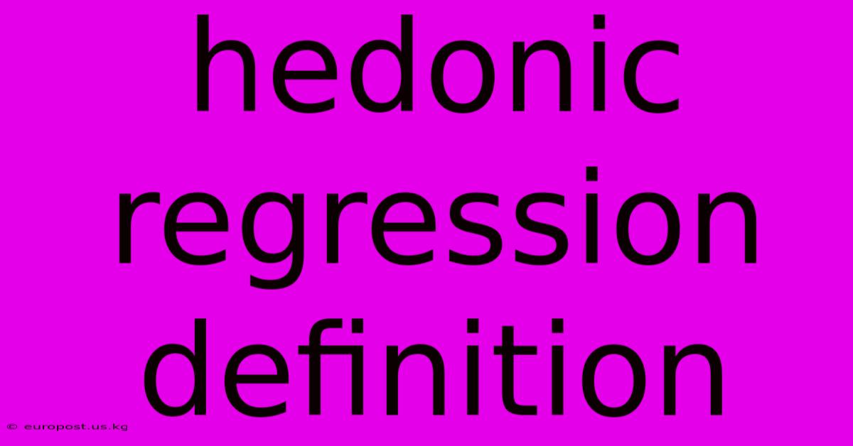 Hedonic Regression Definition