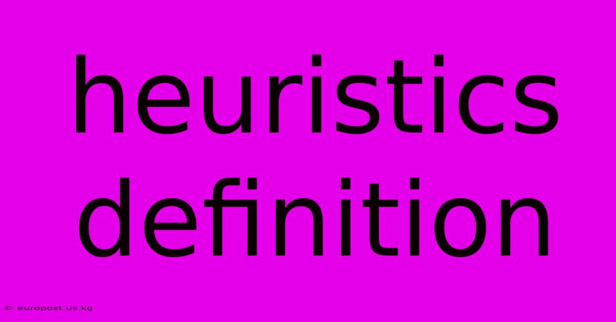 Heuristics Definition