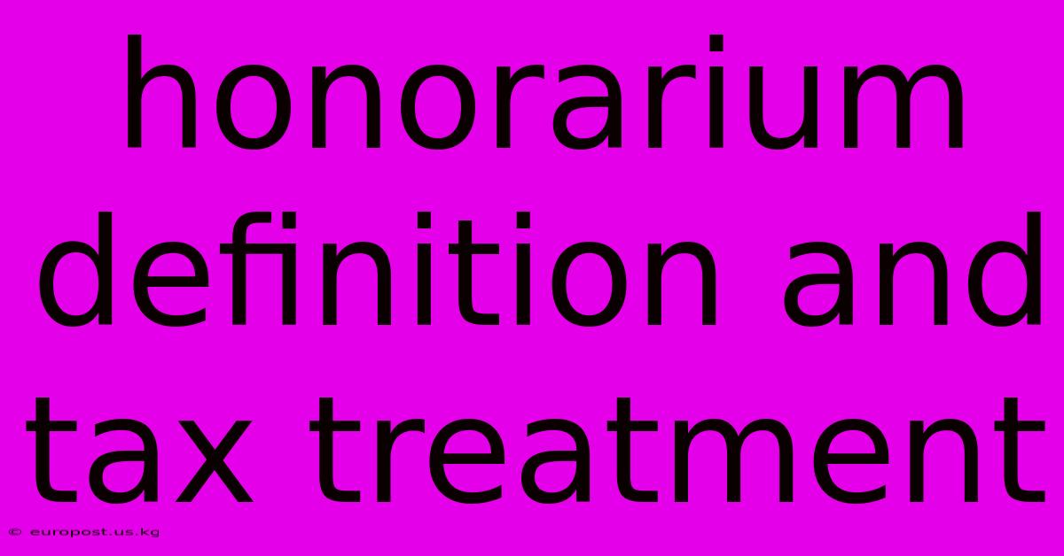 Honorarium Definition And Tax Treatment