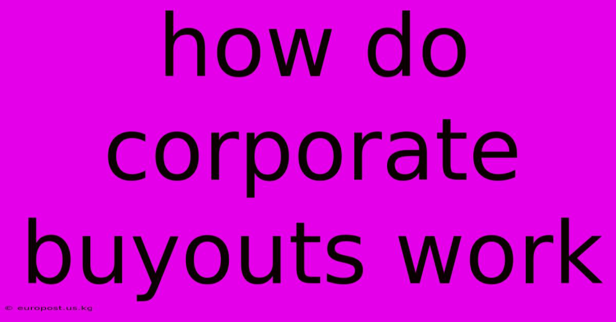 How Do Corporate Buyouts Work