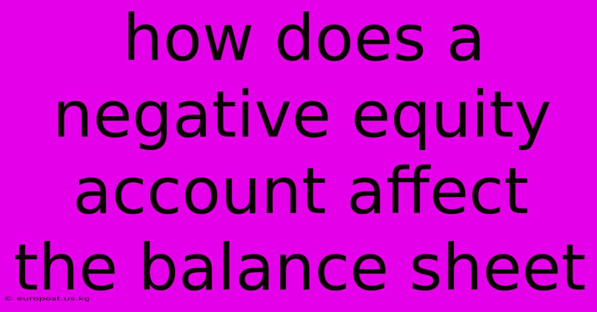 How Does A Negative Equity Account Affect The Balance Sheet