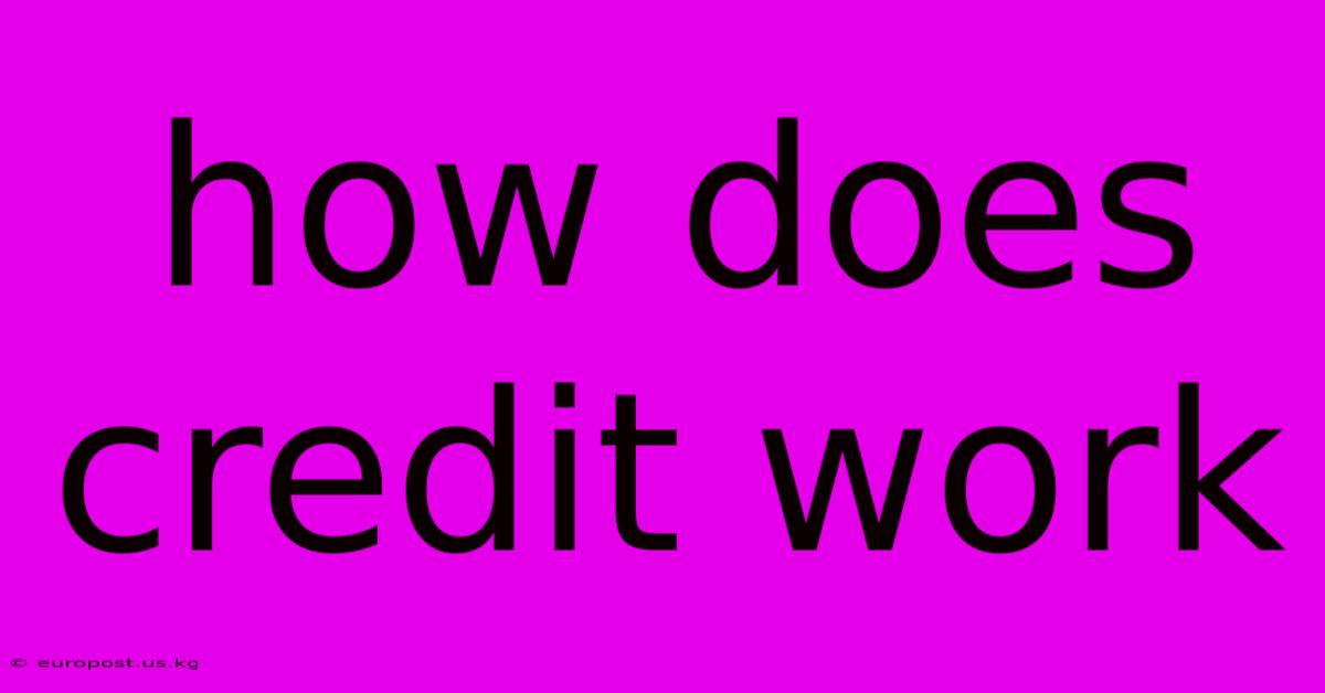 How Does Credit Work