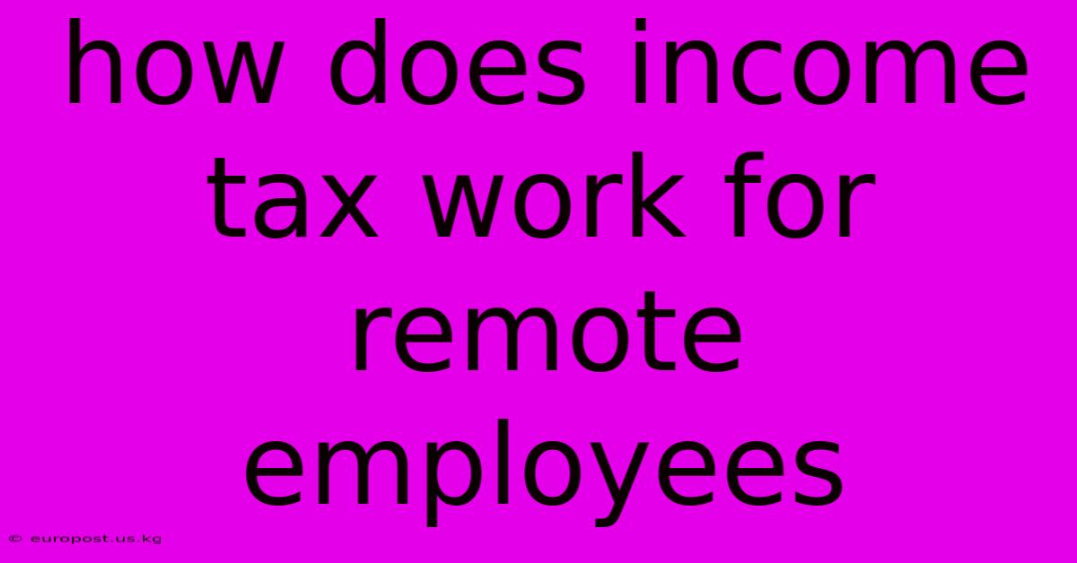 How Does Income Tax Work For Remote Employees