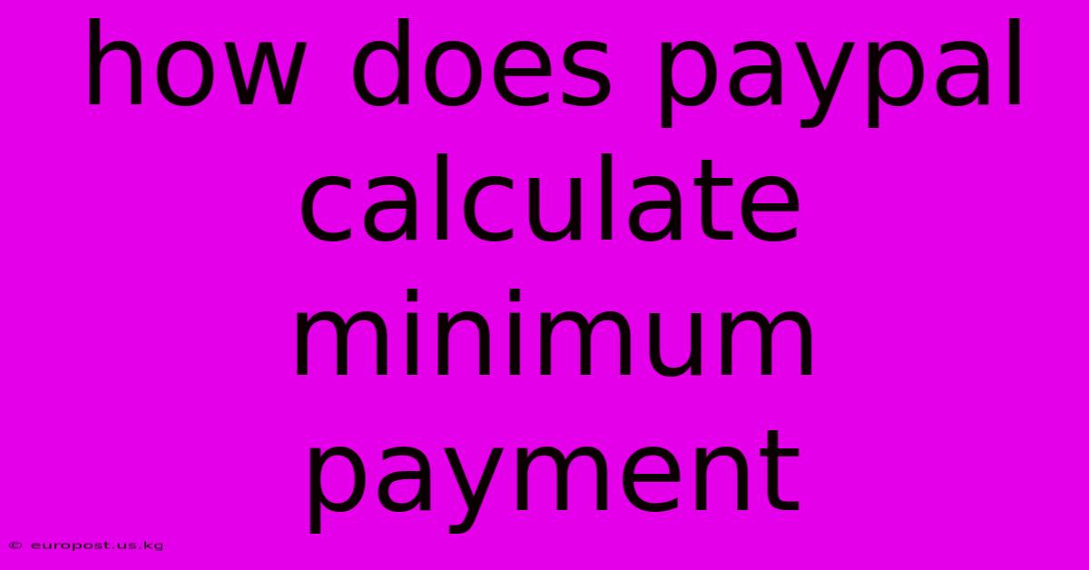 How Does Paypal Calculate Minimum Payment