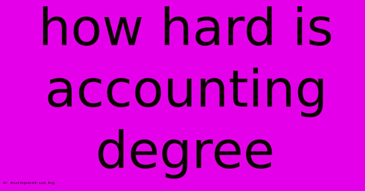 How Hard Is Accounting Degree