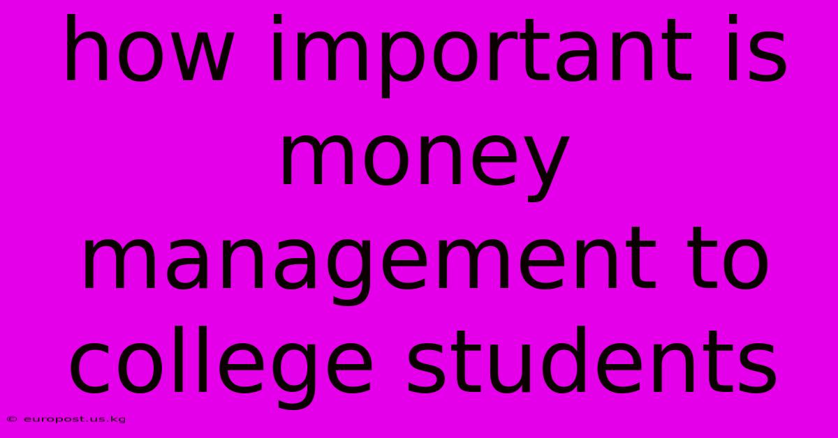 How Important Is Money Management To College Students