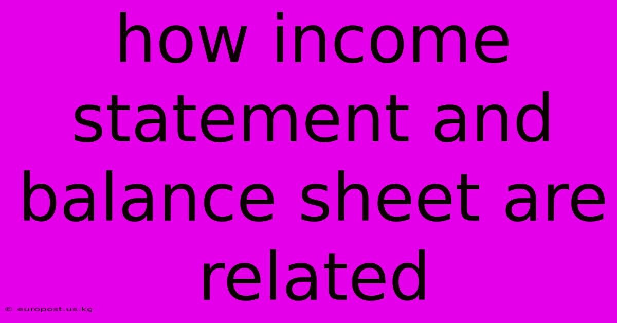 How Income Statement And Balance Sheet Are Related