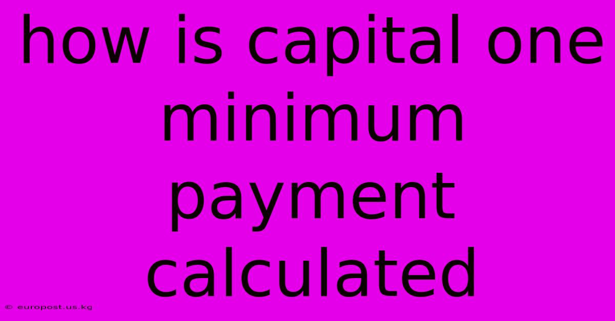 How Is Capital One Minimum Payment Calculated