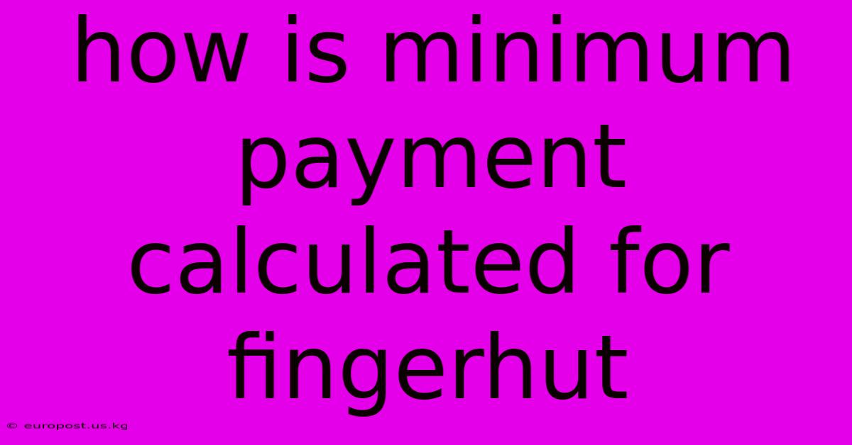 How Is Minimum Payment Calculated For Fingerhut