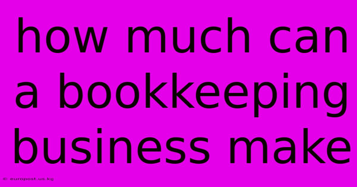 How Much Can A Bookkeeping Business Make