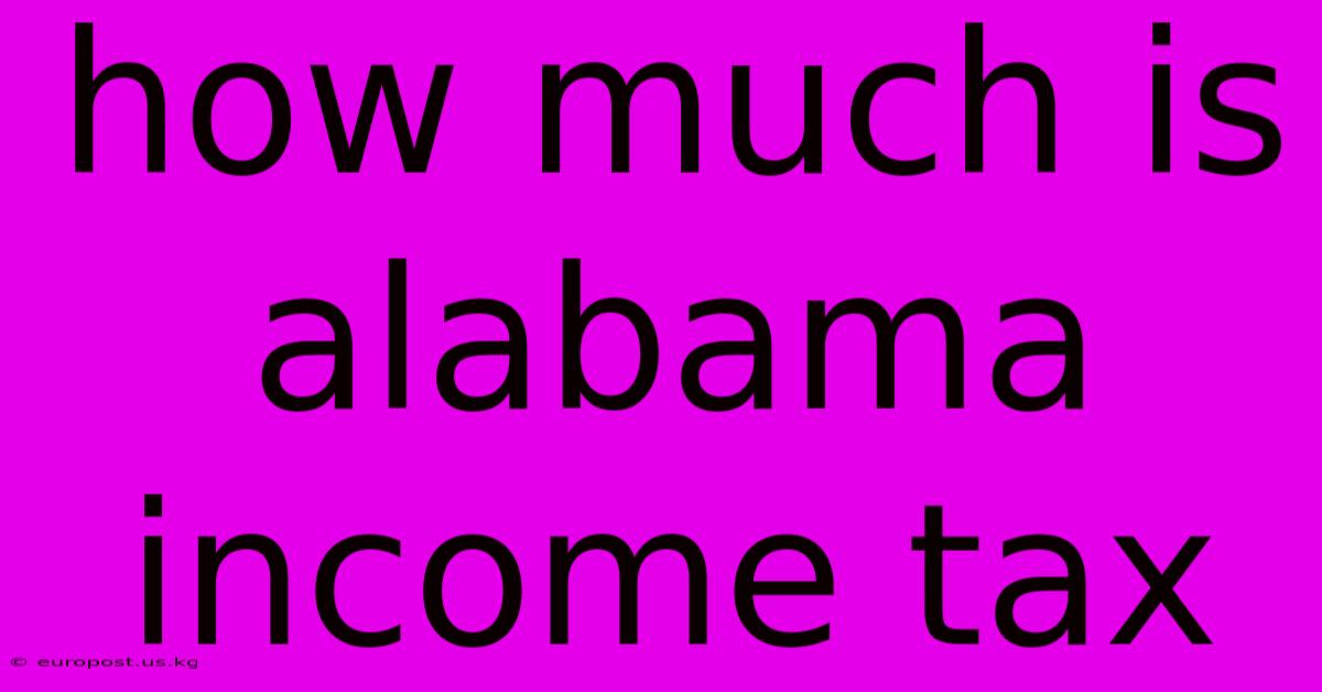 How Much Is Alabama Income Tax