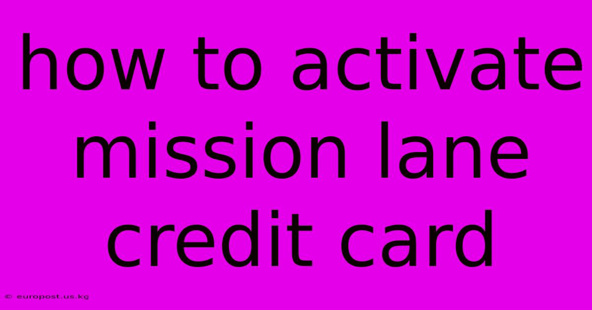 How To Activate Mission Lane Credit Card