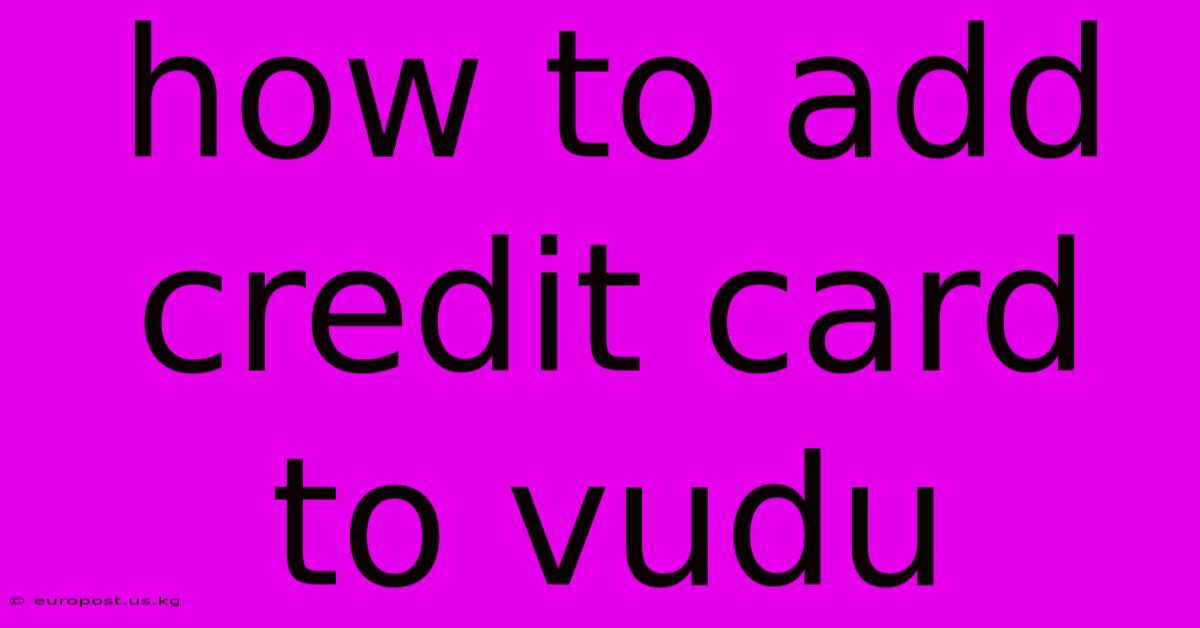 How To Add Credit Card To Vudu