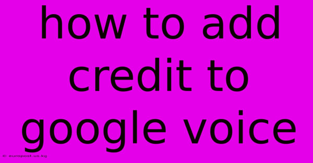 How To Add Credit To Google Voice