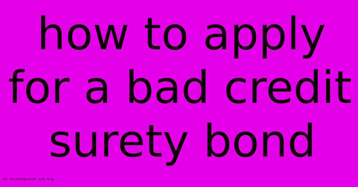 How To Apply For A Bad Credit Surety Bond