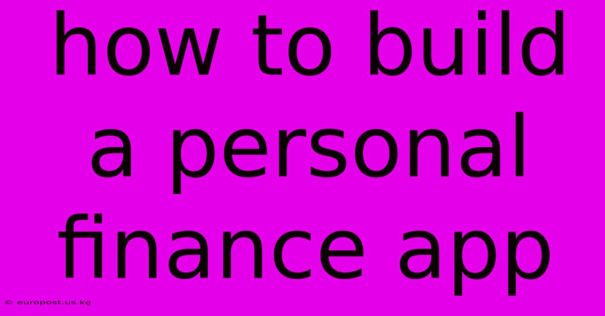 How To Build A Personal Finance App