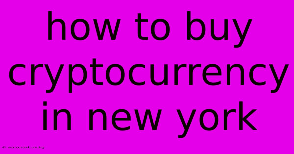 How To Buy Cryptocurrency In New York