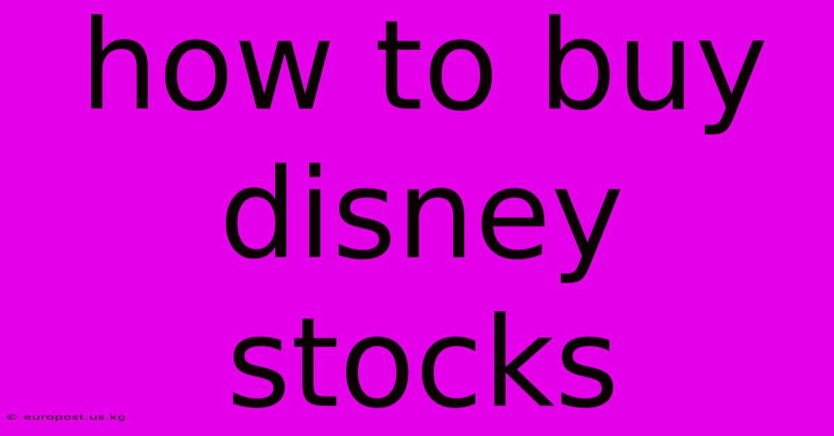 How To Buy Disney Stocks