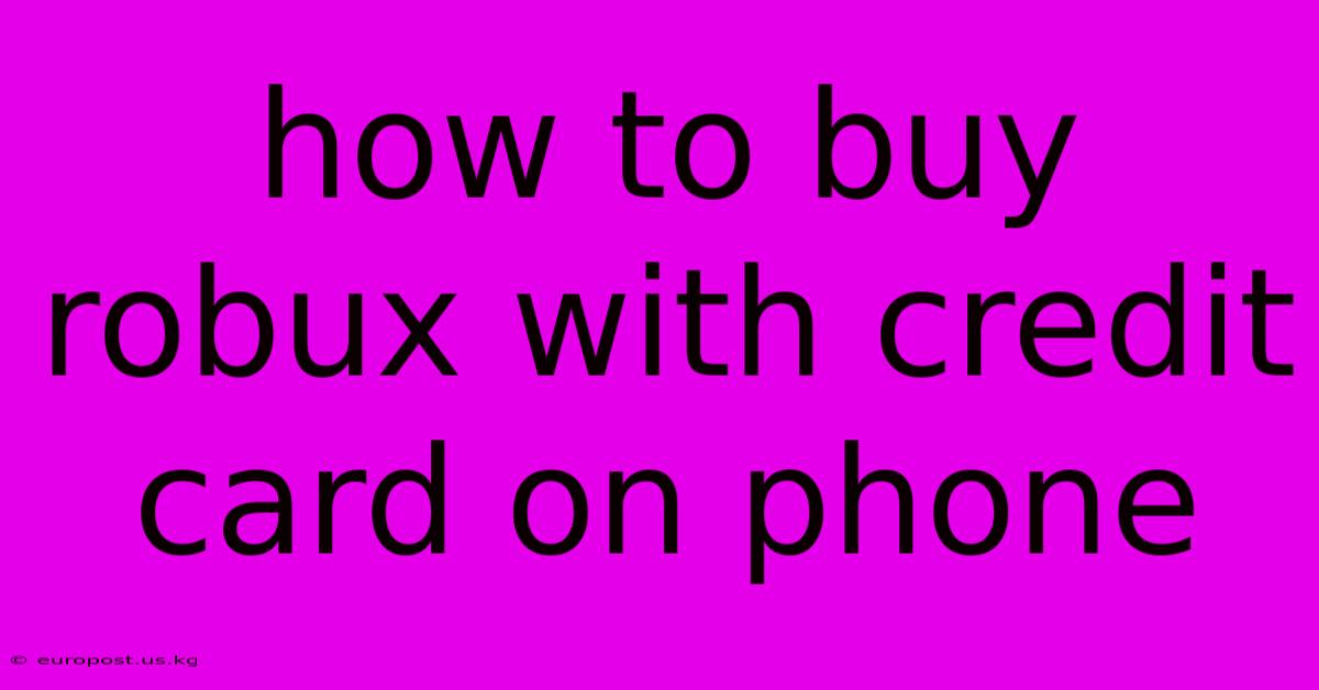 How To Buy Robux With Credit Card On Phone