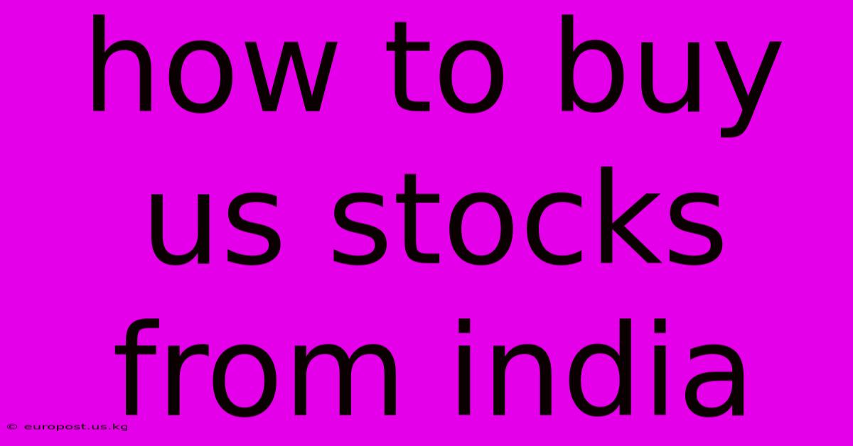 How To Buy Us Stocks From India