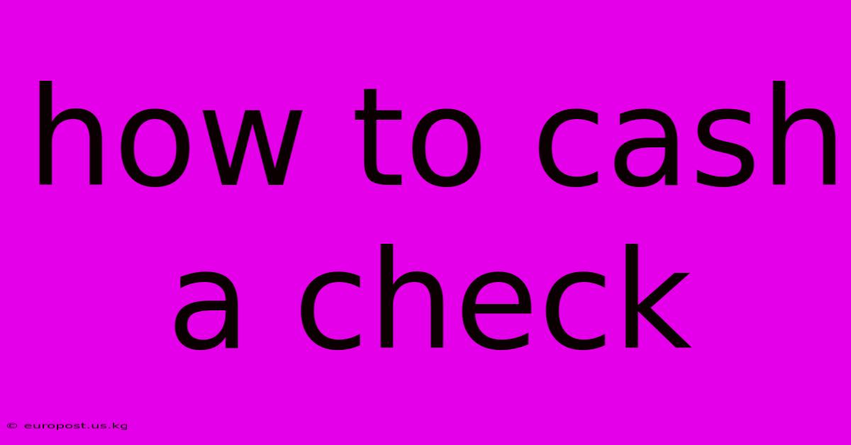 How To Cash A Check