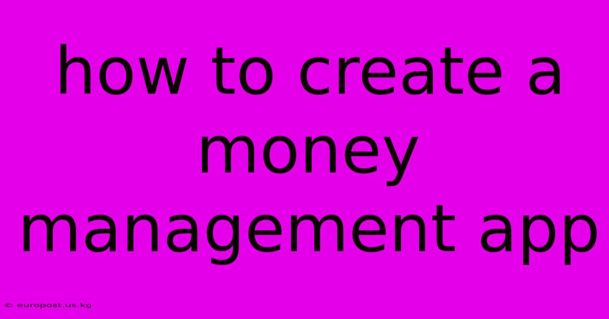 How To Create A Money Management App