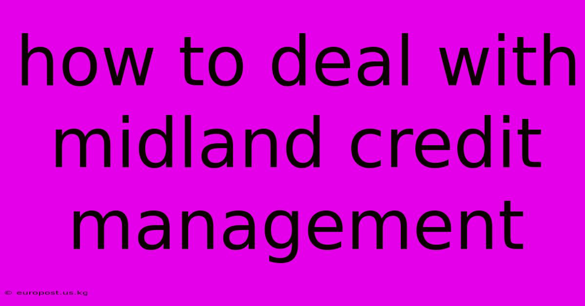 How To Deal With Midland Credit Management