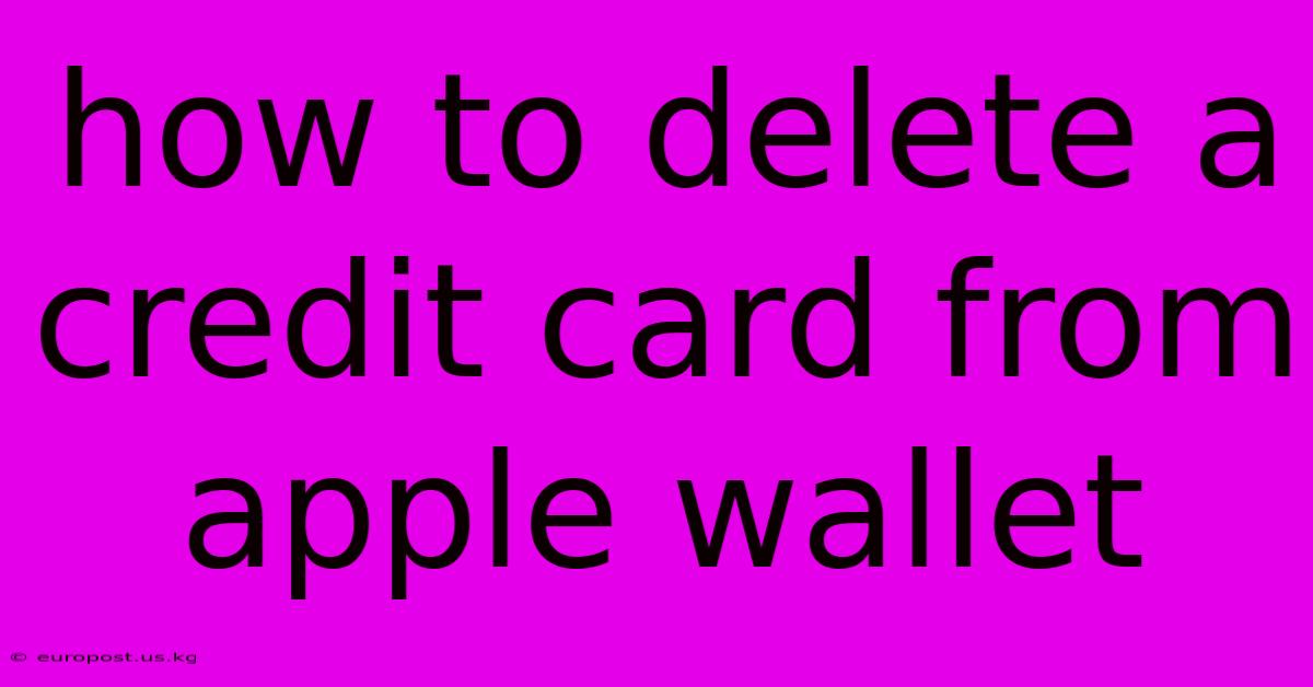 How To Delete A Credit Card From Apple Wallet