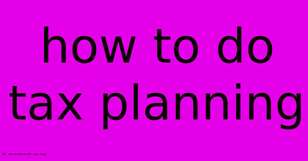 How To Do Tax Planning