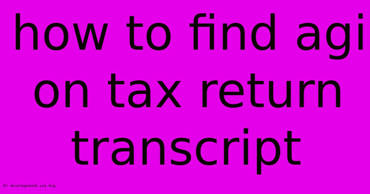 How To Find Agi On Tax Return Transcript